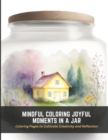 Image for Mindful Coloring Joyful Moments in a Jar