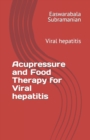 Image for Acupressure and Food Therapy for Viral hepatitis : Viral hepatitis