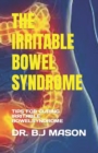 Image for The Irritable Bowel Syndrome : Tips for Curing Irritable Bowelsyndrome