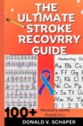 Image for The Ultimate Stroke Recovery Guide