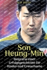 Image for Son heung-min : Biografie einer Erfolgsgeschichte f?r Kinder und Erwachsene