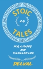 Image for 18 Stoic Tales for a Happy and Fulfilled Life