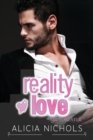 Image for Reality Love : A Best Friend&#39;s Older Brother Second Chance InstaLove Romance