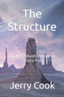Image for The Structure : Book 1: Advancement on Delta Psi