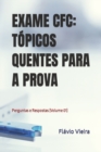 Image for Exame Cfc : TOPICOS QUENTES PARA A PROVA: Perguntas e Respostas (Volume 01)
