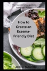 Image for How to Create an Eczema-Friendly Diet