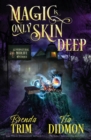 Image for Magic is Only Skin Deep : Paranormal Women&#39;s Fiction (Supernatural Midlife Mystique)