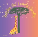 Image for Ralphie the Lonely Giraffe