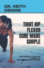 Image for Tight Hip Flexor Cure Made Simple