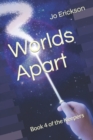 Image for Worlds Apart : Book 4 of the Keepers