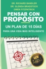 Image for Pensar Con Proposito : Un plan de 15 dias A UNA VIDA MAS INTELIGENTE.
