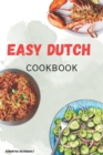 Image for Easy Dutch Cookbook : East-to-Follow-Delicious Recipes for one Pot Meal