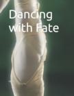 Image for Dancing with Fate