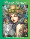 Image for Forest Fairies Coloring Book : Intricate and Beautiful Images for Adults and Teens to Color