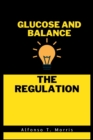 Image for Glucose and Balance Method : The Regulation