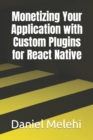 Image for Monetizing Your Application with Custom Plugins for React Native