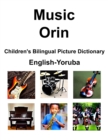 Image for English-Yoruba Music / Orin Children&#39;s Bilingual Picture Dictionary