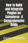 Image for How to Build and Integrate Plugins for Salesforce- A Comprehensive Guide