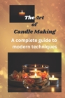 Image for The Art of Candle Making
