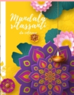 Image for Mandala rilassanti da colorare : rilassati con i nostri mandala motivazionali