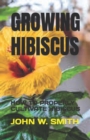 Image for Growing Hibiscus