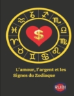 Image for L&#39;amour, l&#39;argent et les Signes du Zodiaque