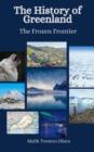 Image for The History of Greenland : The Frozen Frontier