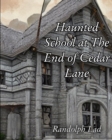 Image for Haunted School at The End of Cedar Lane