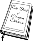 Image for Big Book of Dragon Careers : A Mixed Up Mashed Up Coloring Book