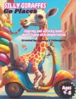 Image for Silly Giraffes Go Places