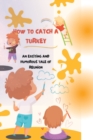 Image for How to catch a turkey
