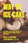 Image for Way to Ice Cake