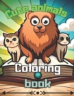 Image for Cute Animals Coloring Book : Cute animals to color for children from 5 to 10 years old.