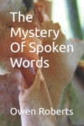 Image for The Mystery Of Spoken Words