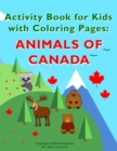 Image for Kids Coloring Book : Animals of Canada. Preschool Activity Book with Coloring Pages