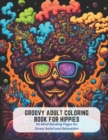 Image for Groovy Adult Coloring Book for Hippies