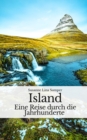 Image for Island : Eine Reise durch die Jahrhunderte