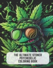 Image for The Ultimate Stoner Psychedelic Coloring Book