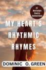 Image for My Heart&#39;s Rythmic Rhymes