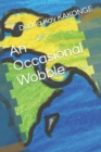 Image for An Occasional Wobble