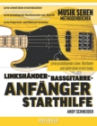 Image for Linkshander-Bassgitarre-Anfanger Starthilfe : Lerne grundlegende Linien, Rhythmen und spiele deine ersten Songs