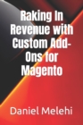 Image for Raking In Revenue with Custom Add-Ons for Magento