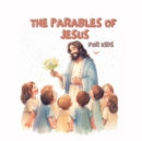 Image for The Parables of Jesus for Kids. Educational Christian Books for Kids