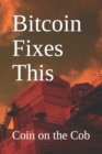Image for Bitcoin Fixes This