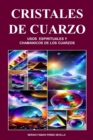 Image for Cristales de Cuarzo Usos Espirituales Y Chamanicos de Los Cuarzos