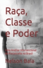 Image for Raca, Classe e Poder