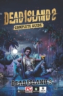 Image for Dead Island 2 : Complete Guide: Top Tips and Tricks You Should Know About