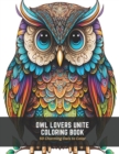 Image for Owl Lovers Unite Coloring Book