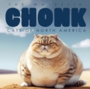 Image for The Majestic Chonk Cats of North America