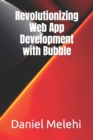 Image for Revolutionizing Web App Development with Bubble